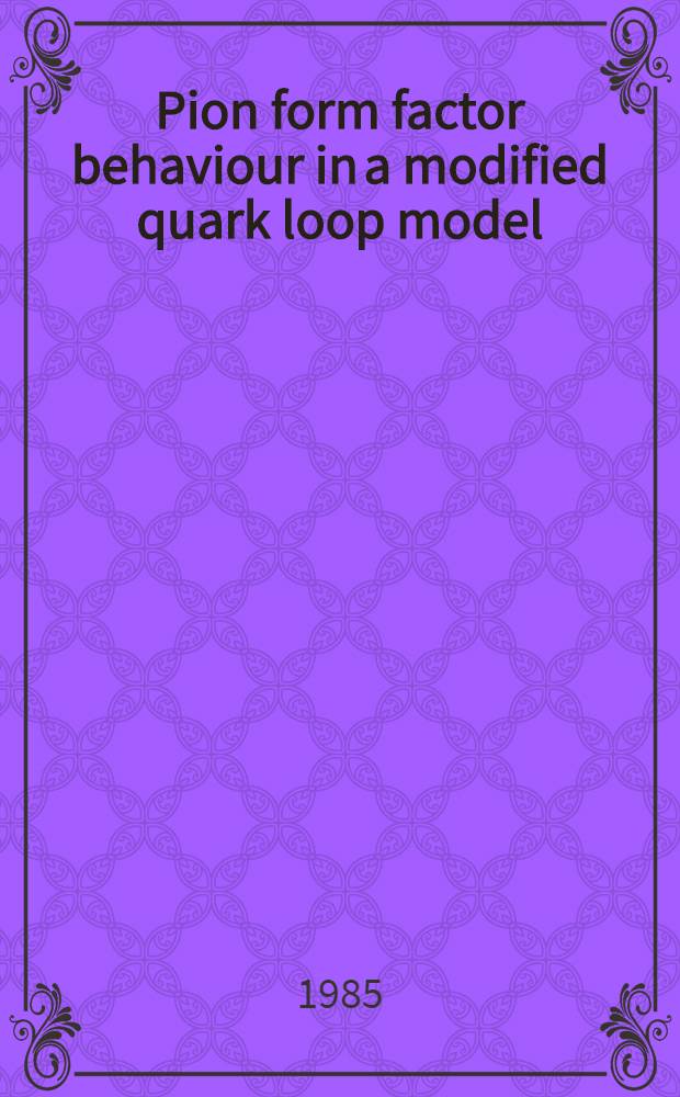 Pion form factor behaviour in a modified quark loop model