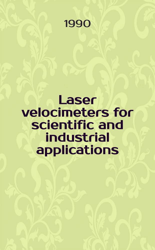 Laser velocimeters for scientific and industrial applications