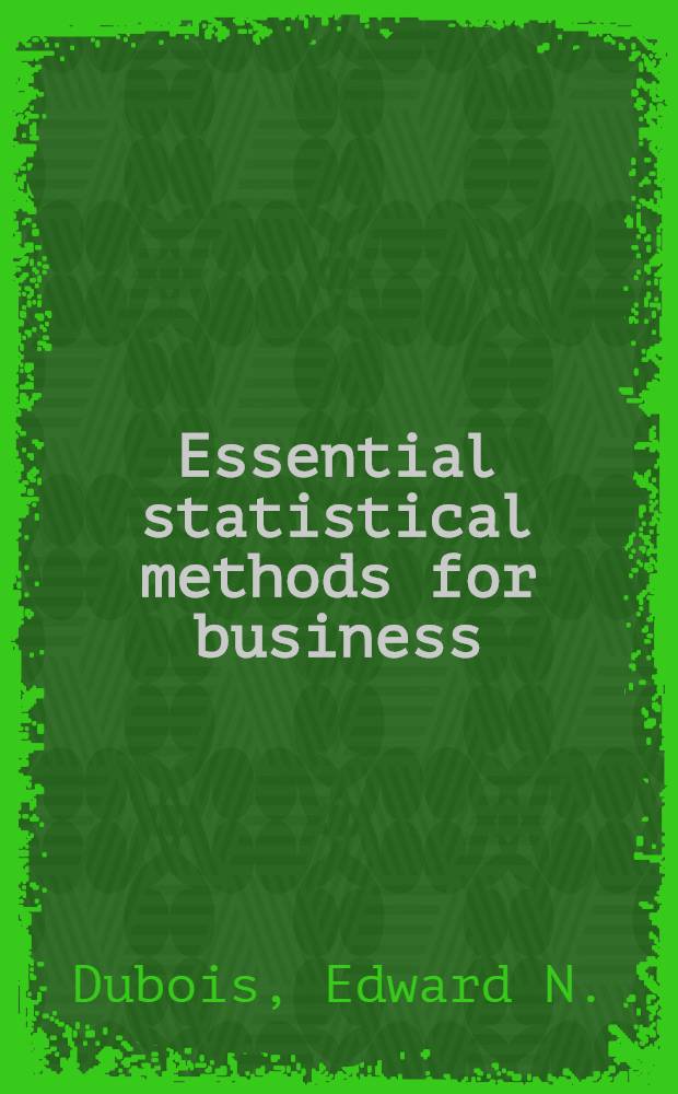 Essential statistical methods for business