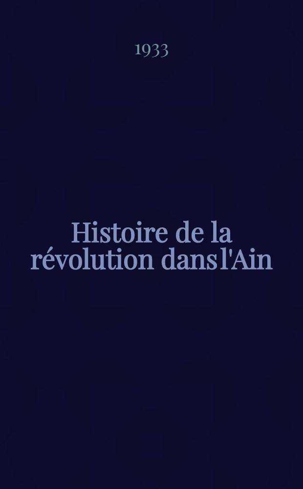 ... Histoire de la révolution dans l'Ain