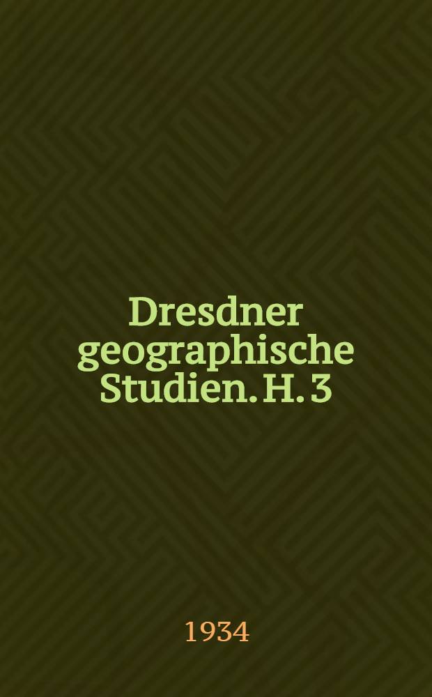 Dresdner geographische Studien. H. 3 : Einführung in die geographische Literatur