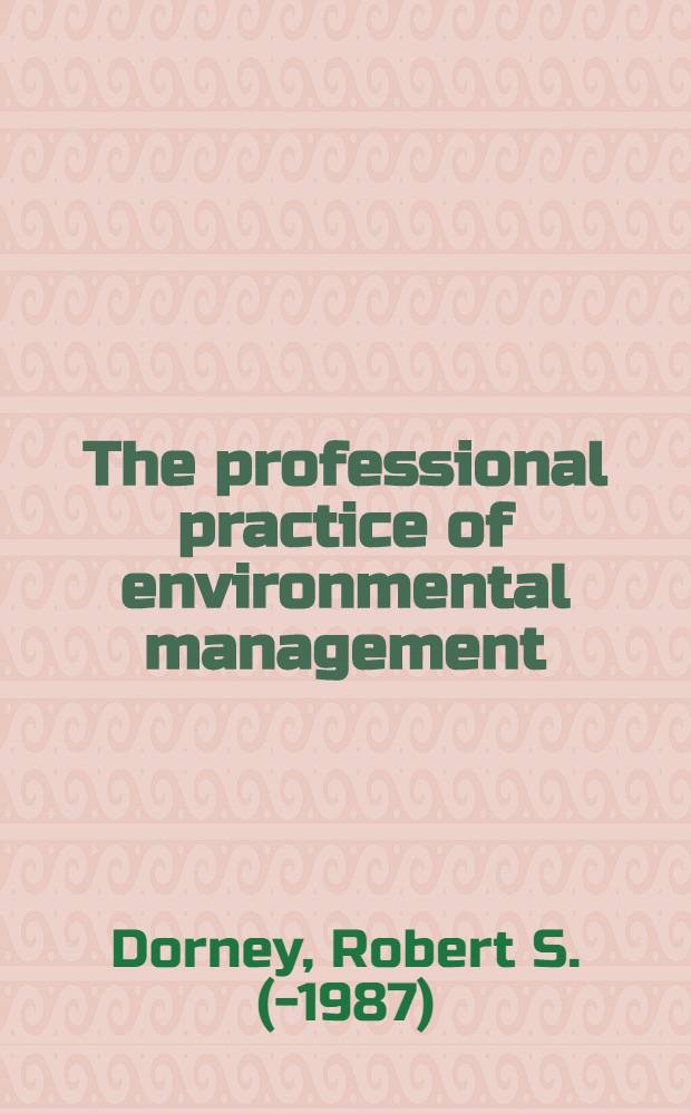 The professional practice of environmental management