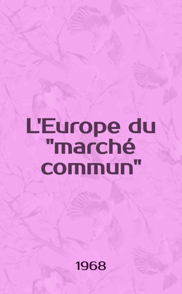 L'Europe du "marché commun"