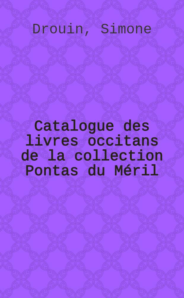 Catalogue des livres occitans de la collection Pontas du Méril