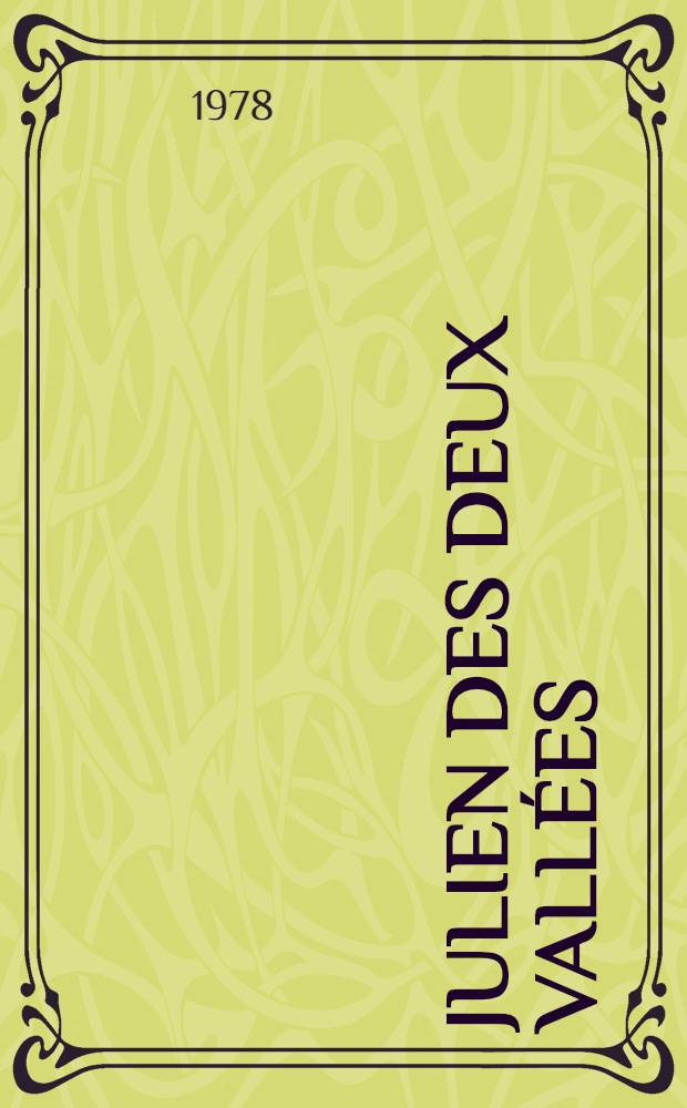 Julien des deux vallées : Roman