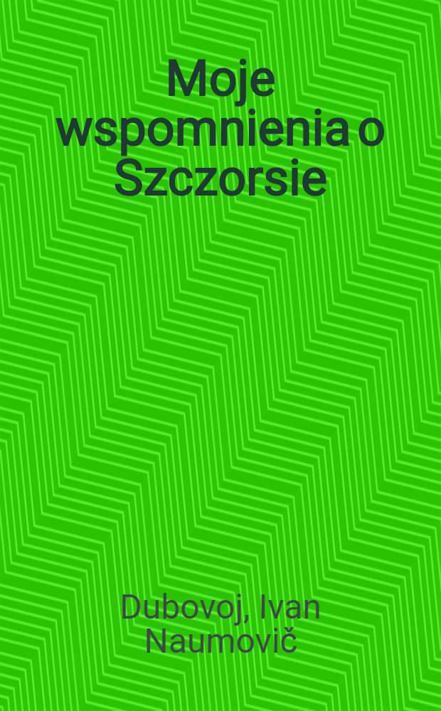 ... Moje wspomnienia o Szczorsie