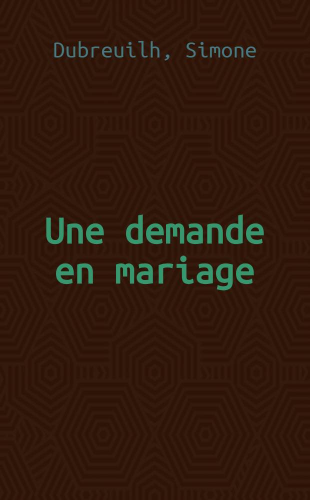 Une demande en mariage
