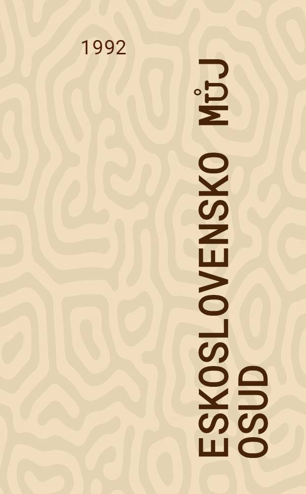 Československo můj osud : Kniha života čes. demokrata 20. stol. Sv. 2. Kn. 1 : Emigrac&iacute; k v&iacute;tězstv&iacute;
