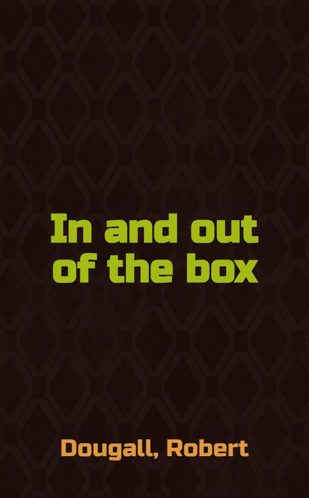 In and out of the box : An autobiography