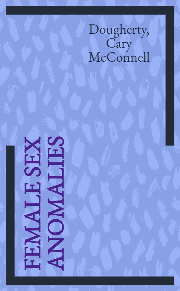 Female sex anomalies