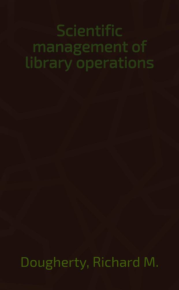 Scientific management of library operations