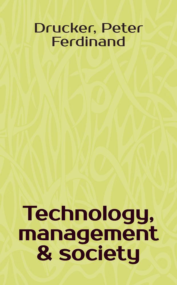 Technology, management & society : Essays