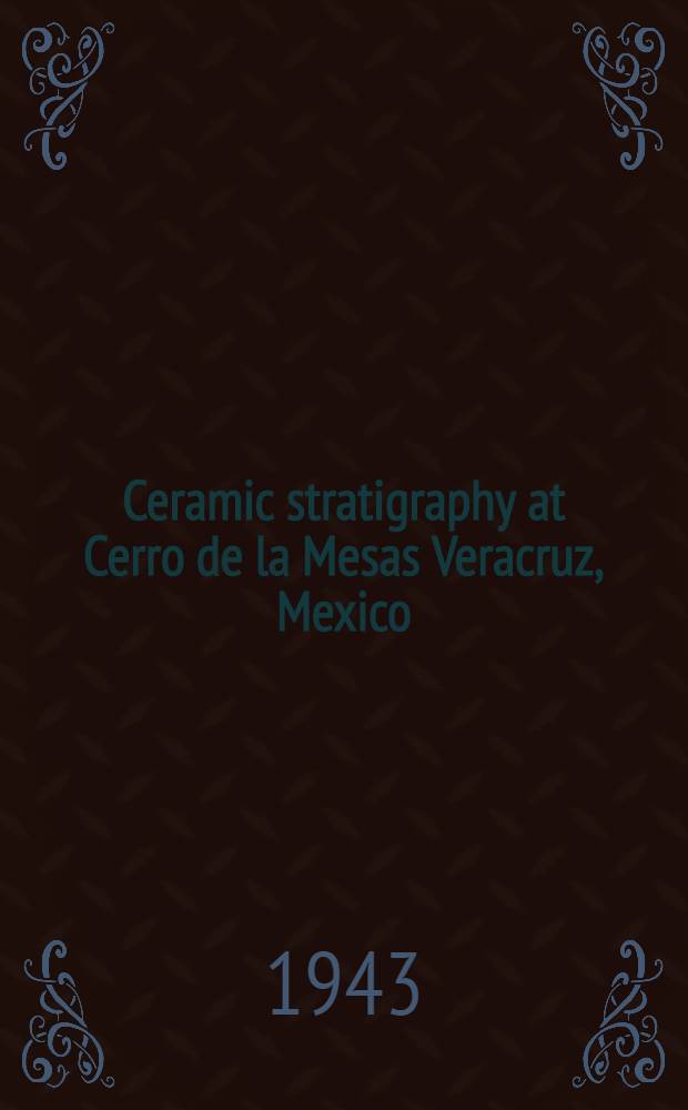 Ceramic stratigraphy at Cerro de la Mesas Veracruz, Mexico