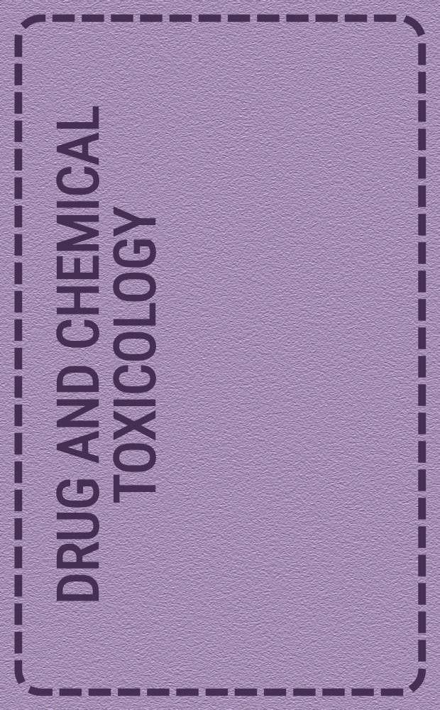 Drug and chemical toxicology