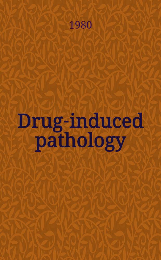 Drug-induced pathology
