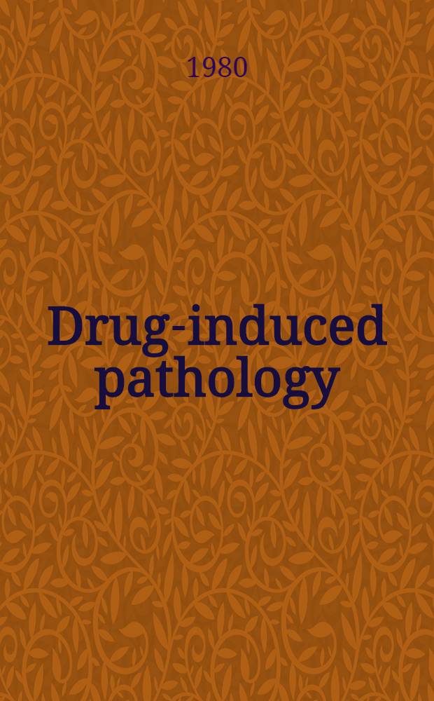 Drug-induced pathology