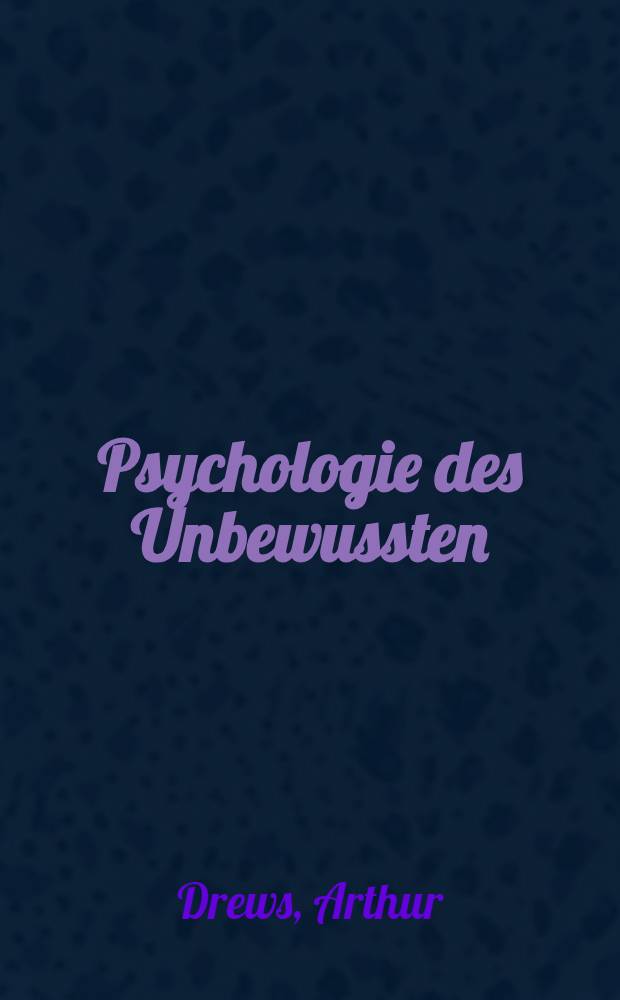 Psychologie des Unbewussten