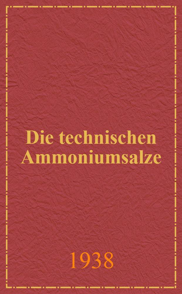 Die technischen Ammoniumsalze