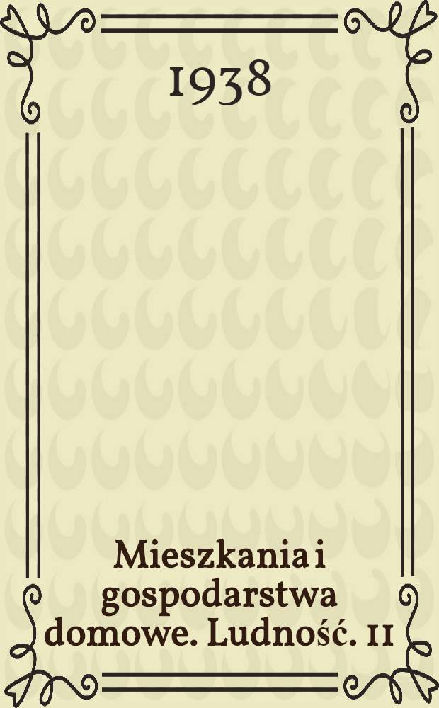 Mieszkania i gospodarstwa domowe. Ludność. [11] : Województwo Lubelskie