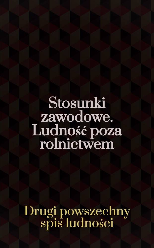 Stosunki zawodowe. Ludność poza rolnictwem