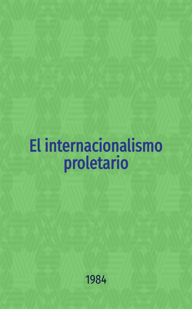 El internacionalismo proletario: rasgos generales y nuevos