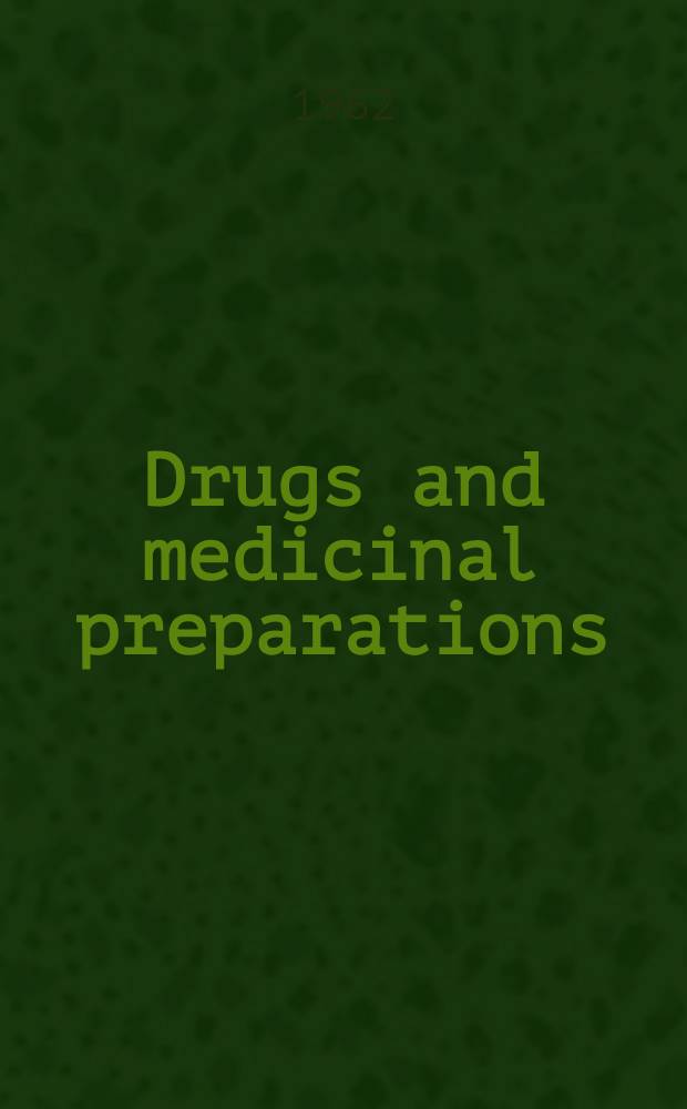 Drugs and medicinal preparations : A manual for physicians