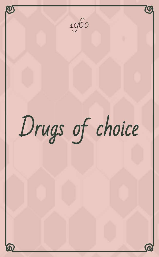 Drugs of choice