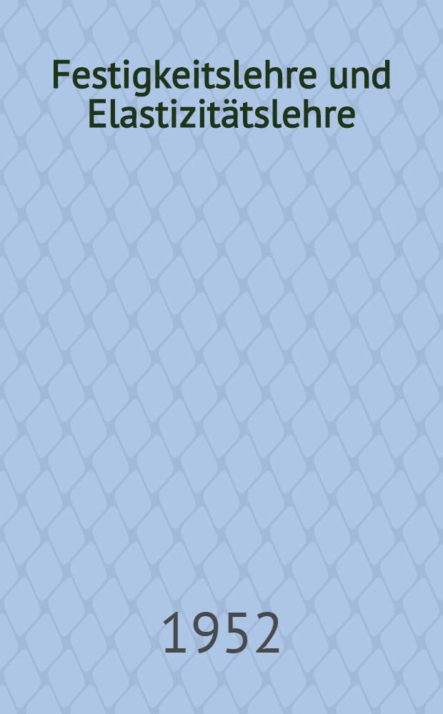 Festigkeitslehre und Elastizitätslehre