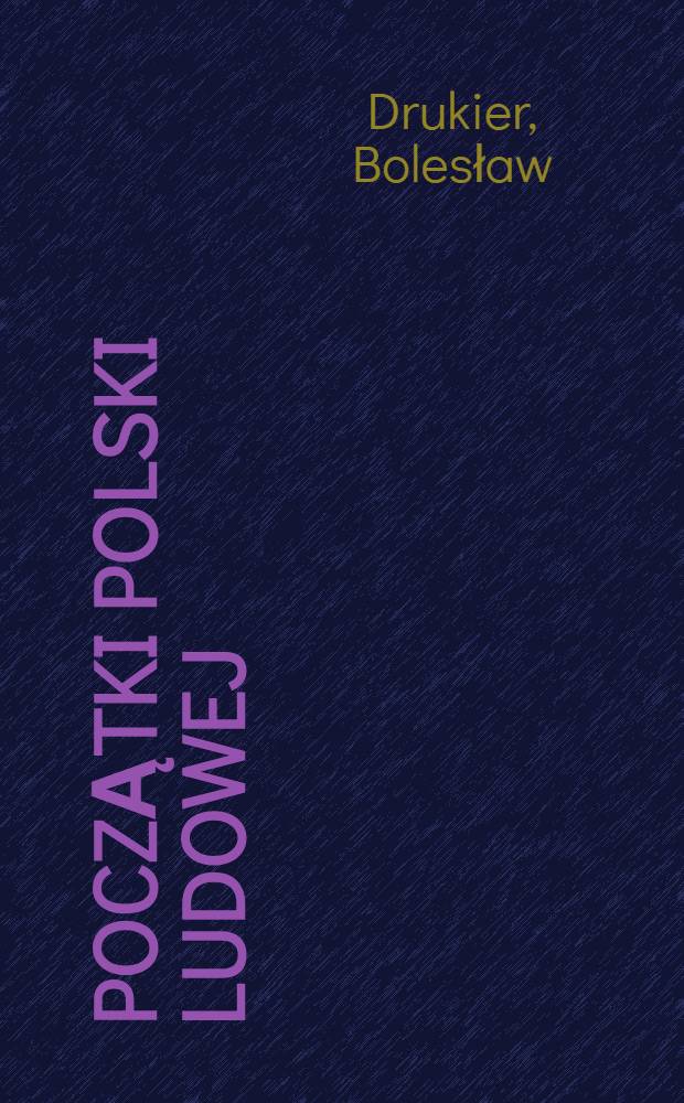 Początki Polski Ludowej