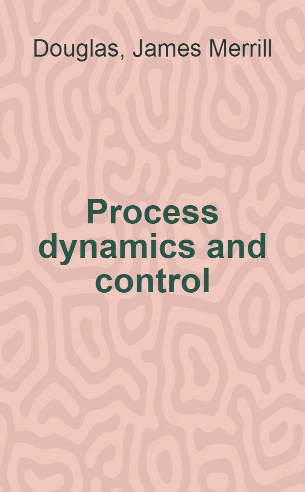 Process dynamics and control