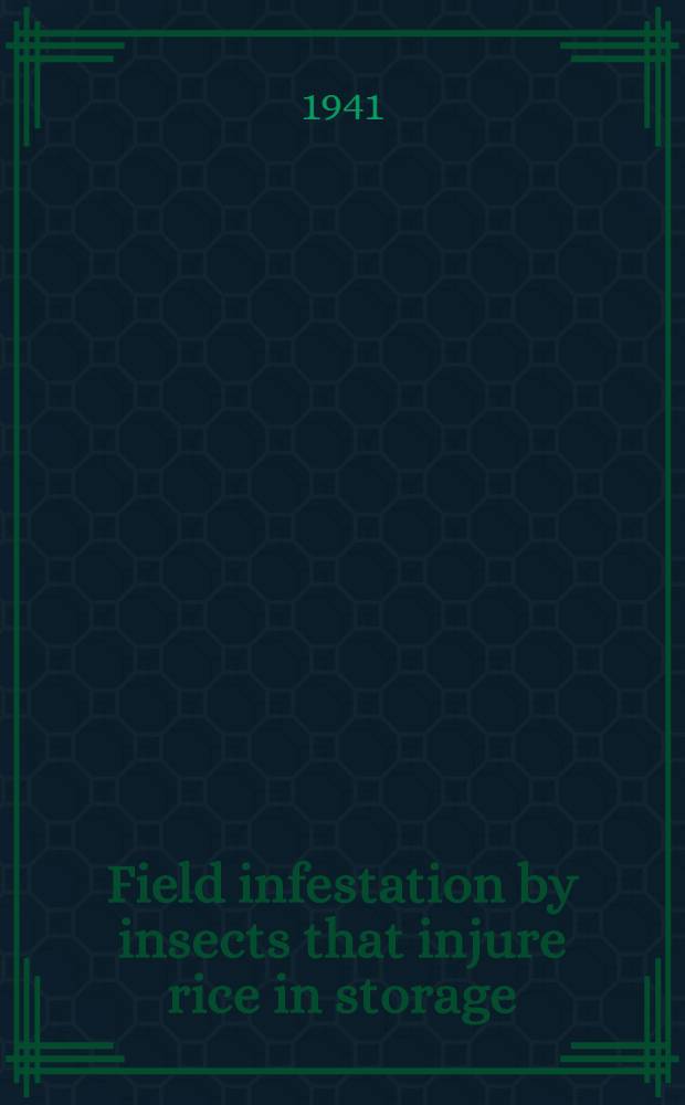 Field infestation by insects that injure rice in storage