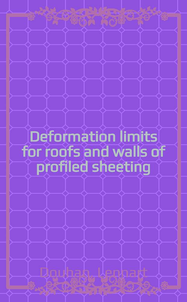 Deformation limits for roofs and walls of profiled sheeting