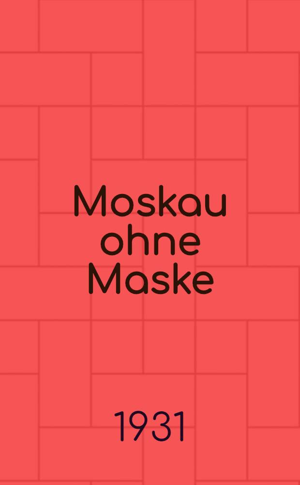 Moskau ohne Maske