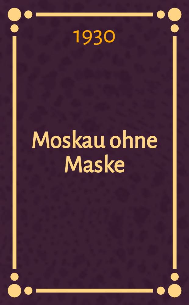 Moskau ohne Maske