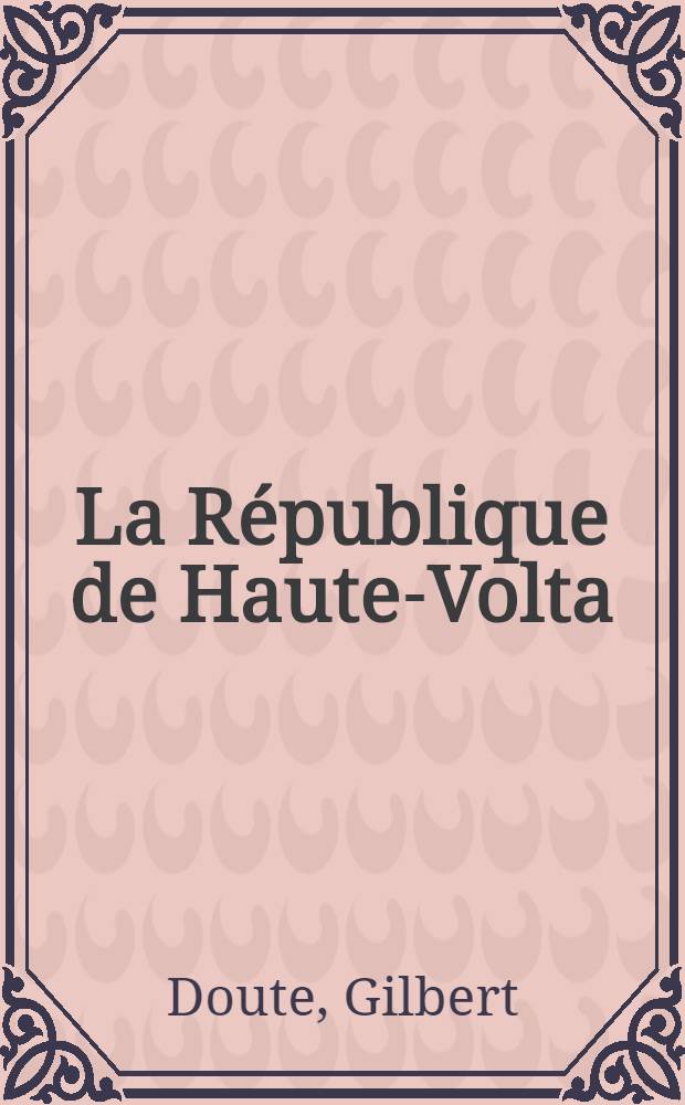 La République de Haute-Volta