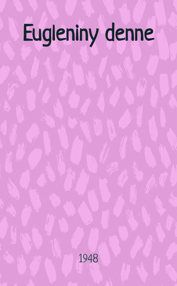 Eugleniny denne