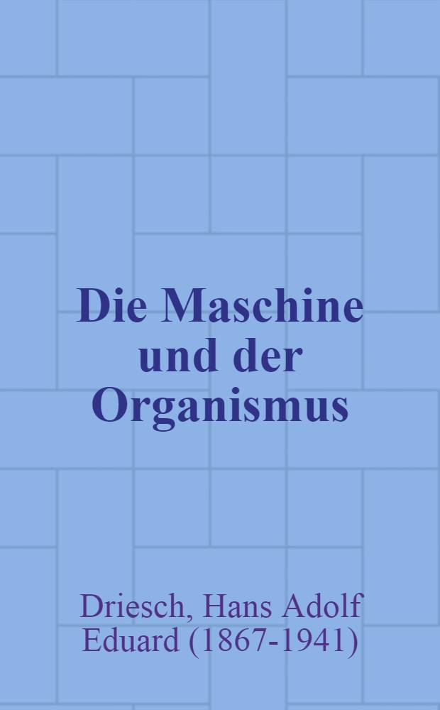Die Maschine und der Organismus