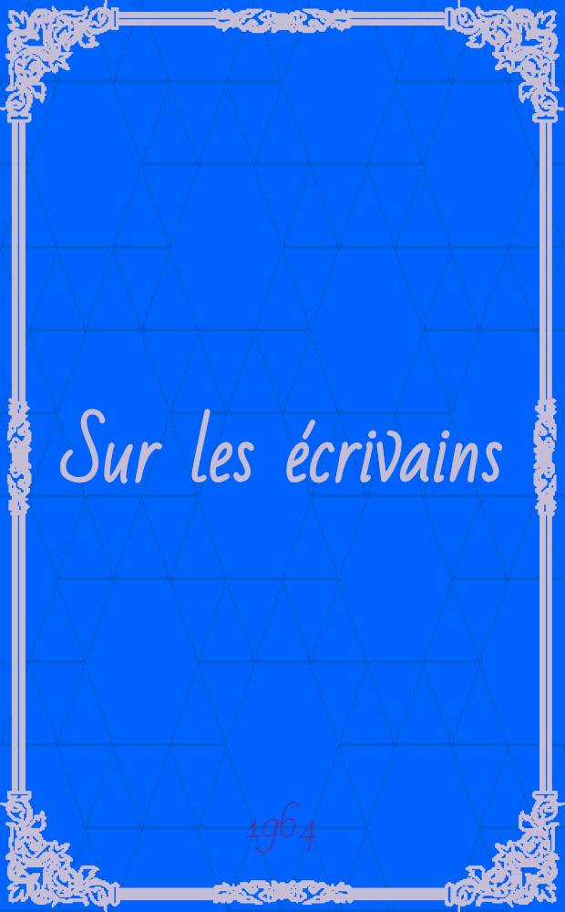 Sur les écrivains