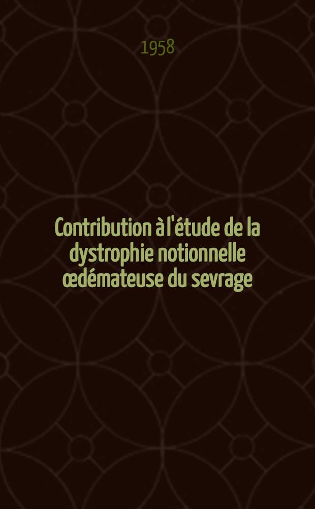 Contribution à l'étude de la dystrophie notionnelle œdémateuse du sevrage