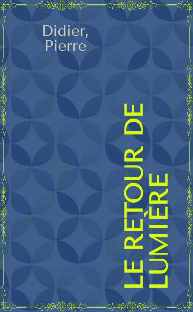 Le retour de lumière