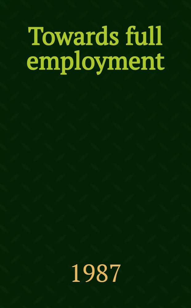 Towards full employment : a policy appraisal