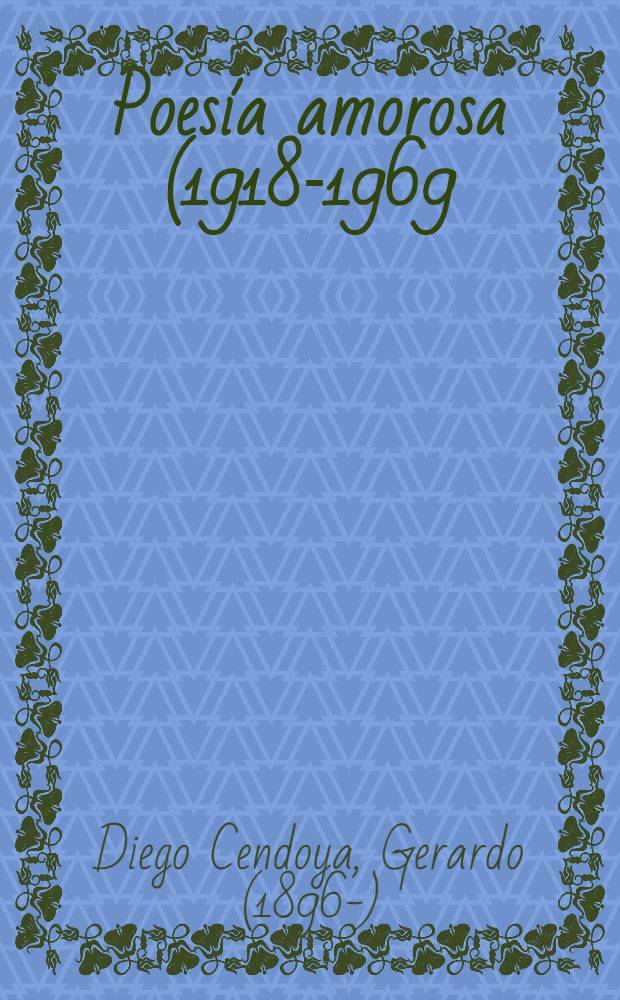 Poesía amorosa (1918-1969)