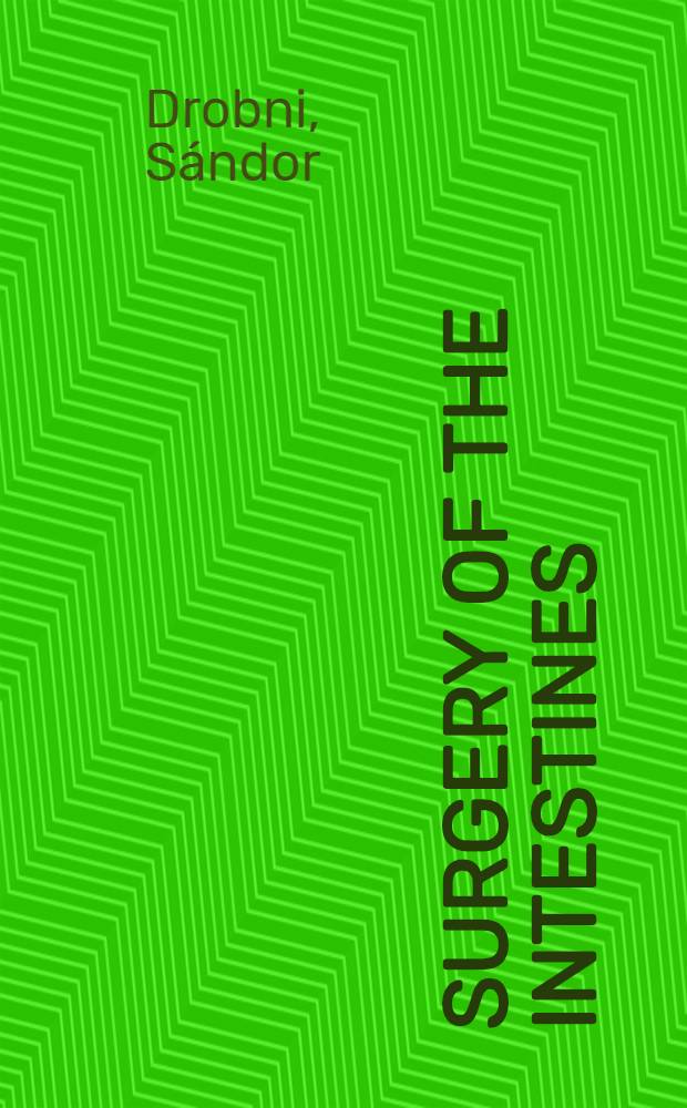 Surgery of the intestines