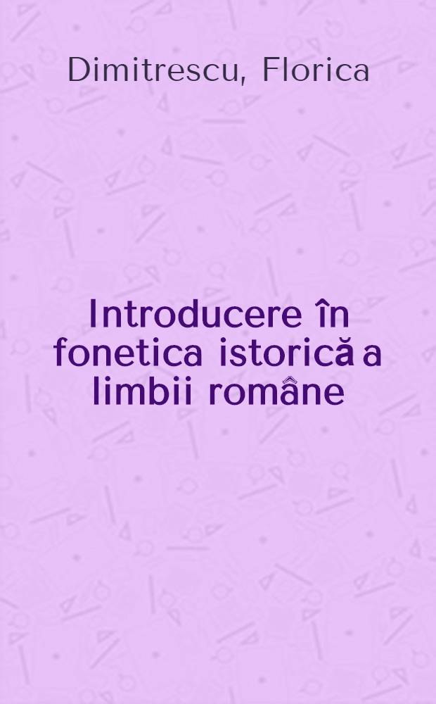 Introducere în fonetica istorică a limbii române
