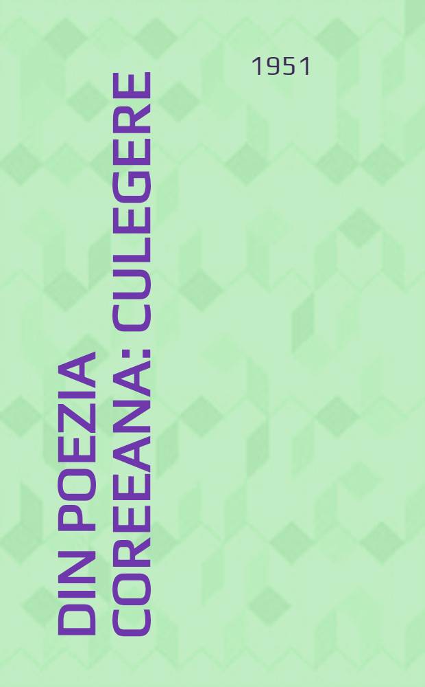 Din poezia Coreeana : Culegere
