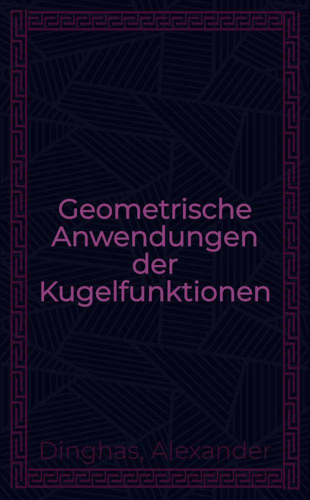 Geometrische Anwendungen der Kugelfunktionen