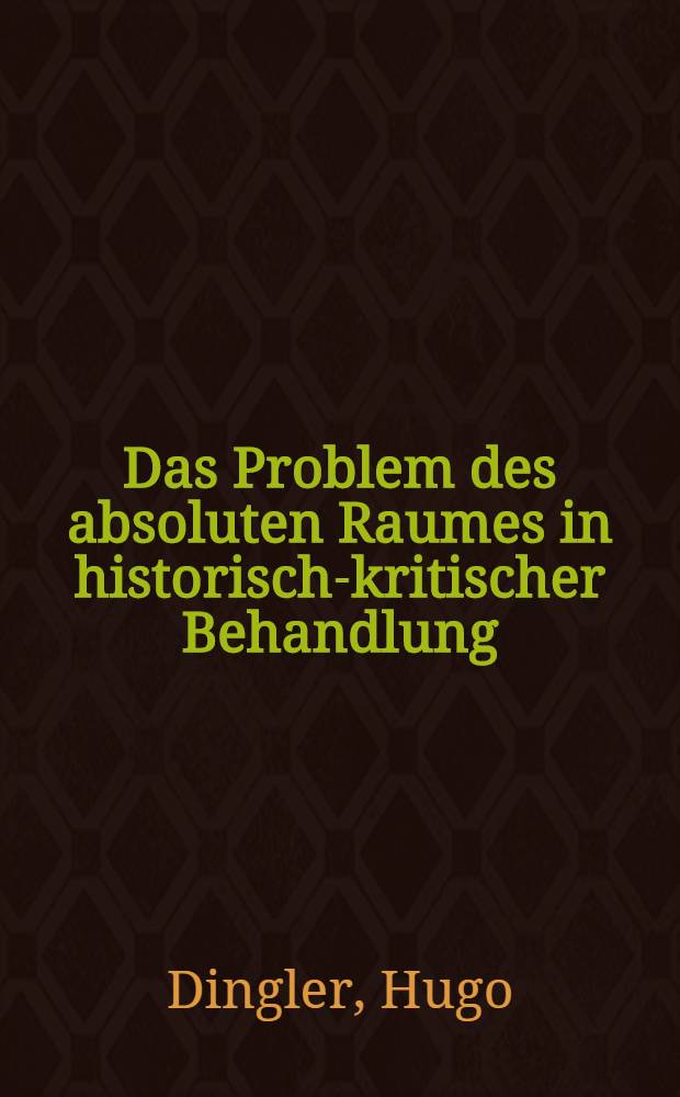 Das Problem des absoluten Raumes in historisch-kritischer Behandlung