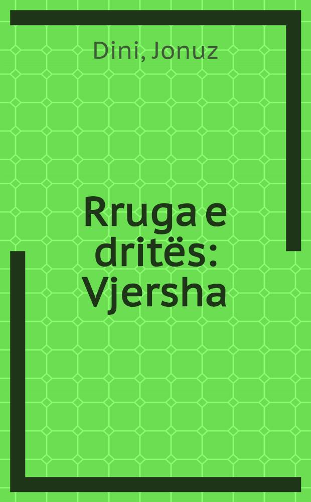 Rruga e dritës : Vjersha