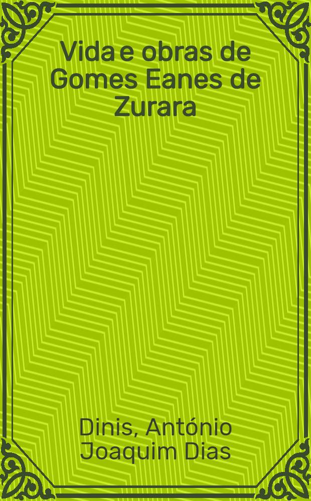 Vida e obras de Gomes Eanes de Zurara