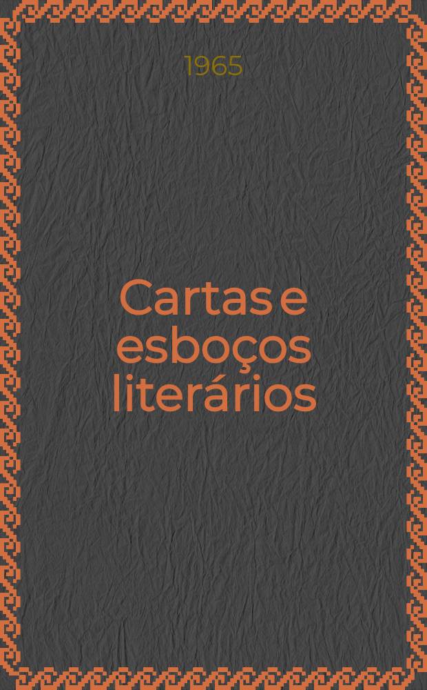 Cartas e esboços literários